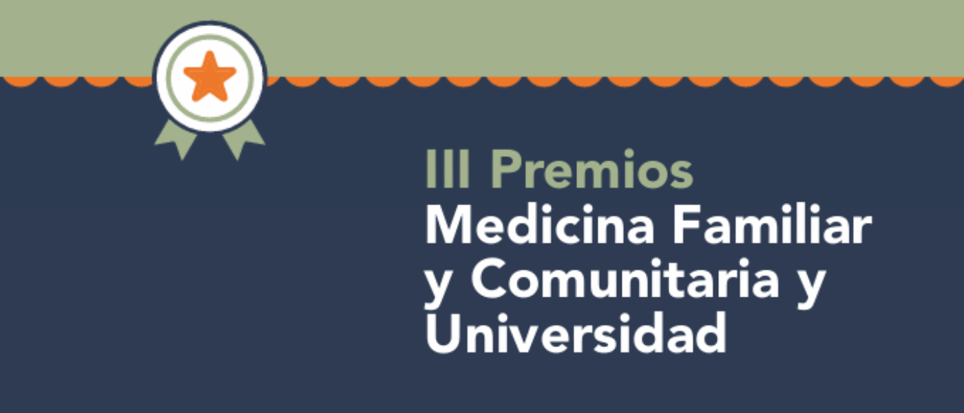 Abierta la convocatoria de los III Premios AMFE para reconocer la Medicina de Familia en la universidad